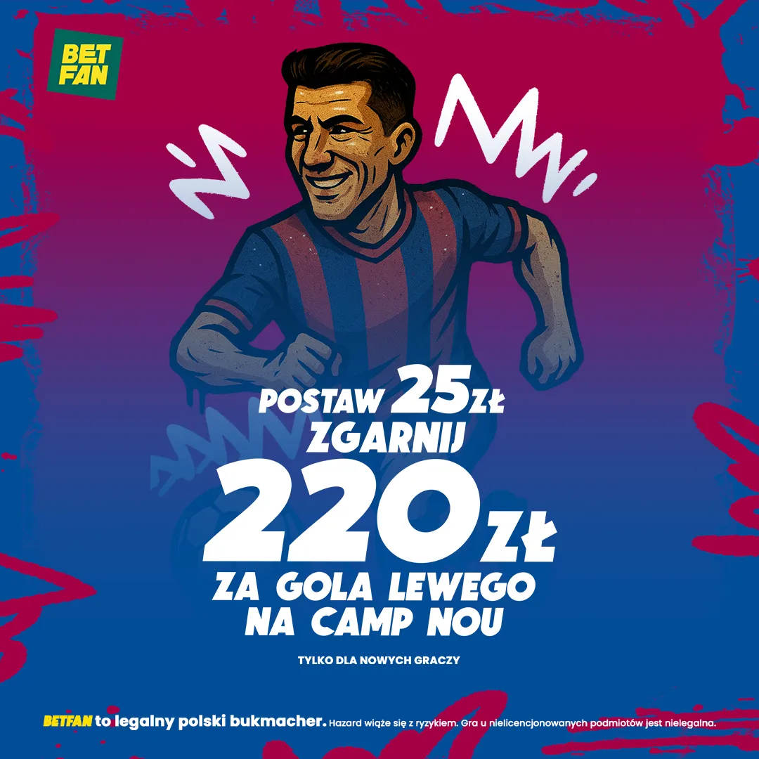 Postaw 25 zł i zgarnij 220 zł za gola Lewego od BETFAN