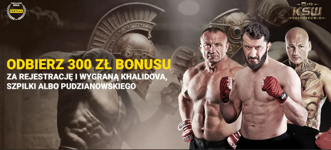 300 zł bonusu na wygraną Szpilki albo Pudzianowskiego albo Khalidova