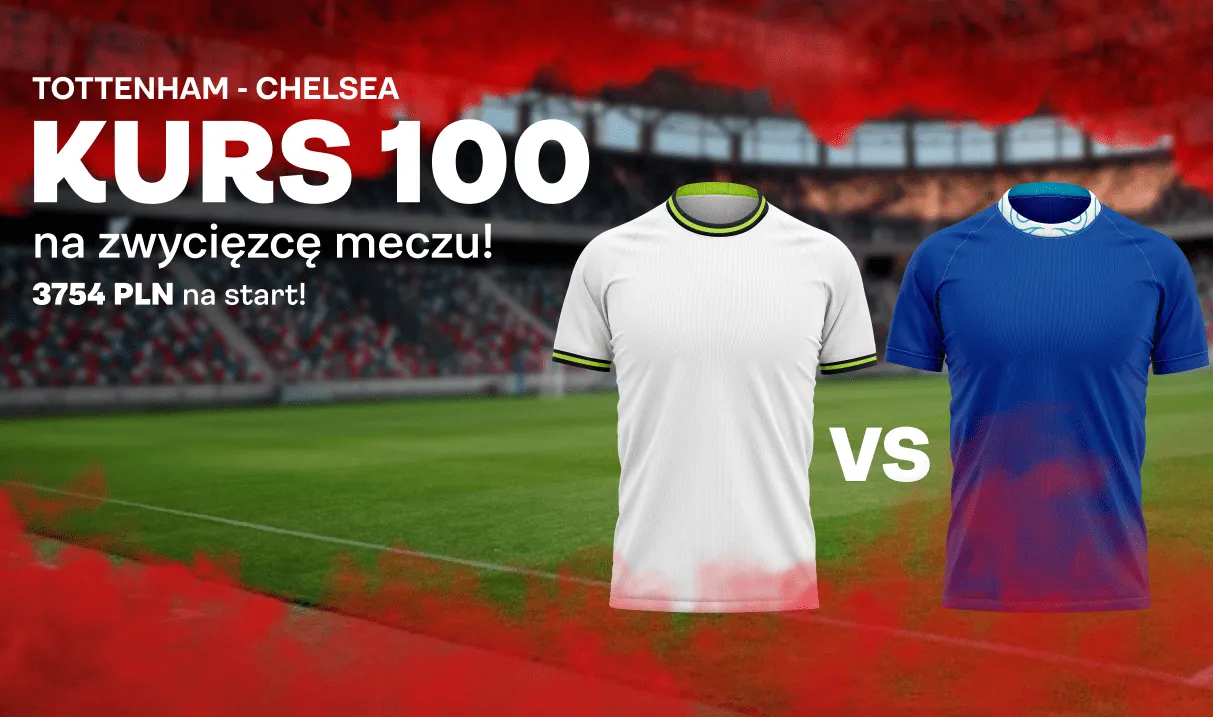 Boost 100.00 na Tottenham - Chelsea (26.02.2023)