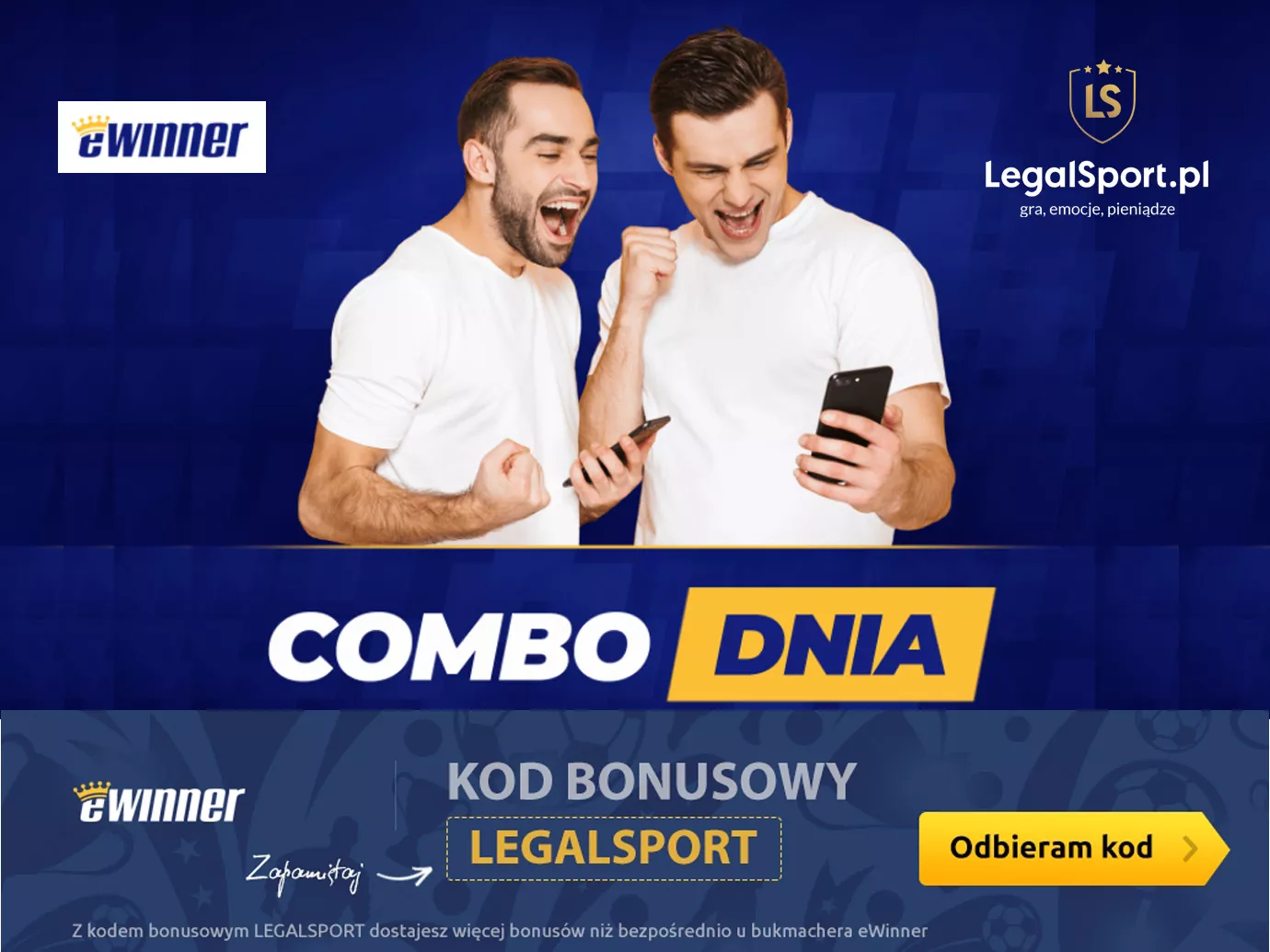 Combo Dnia: mega kursy na hitowe typy w eWinner