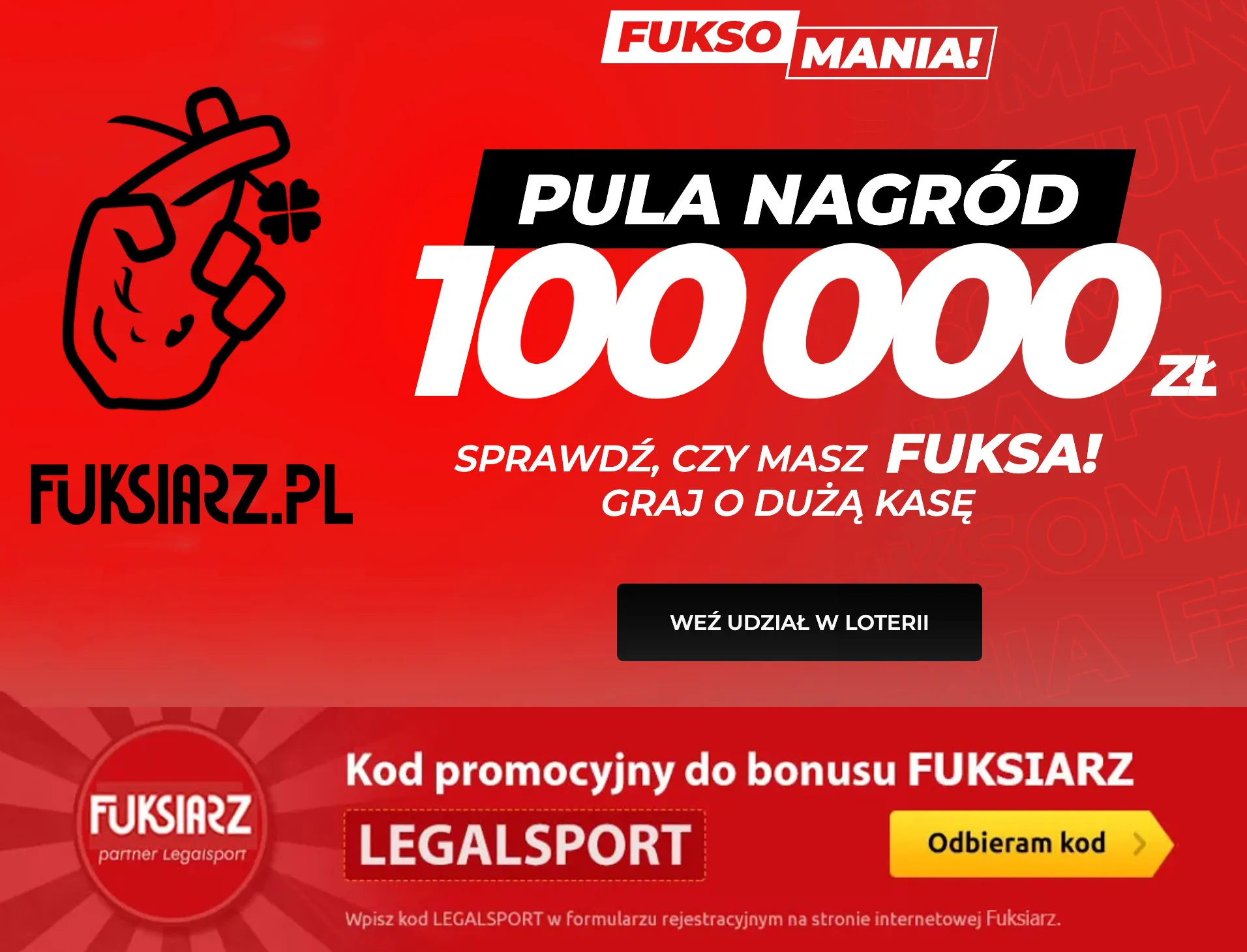 Fuksomania loteria z pulą 100 000 zł od Fuksiarza