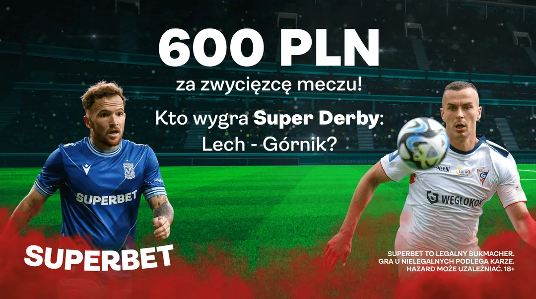 Lech Poznań - Górnik Zabrze kurs 300.00