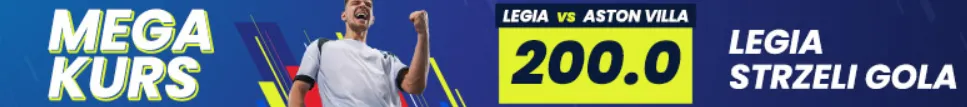 Legia Warszawa - Aston Villa kurs 200.00