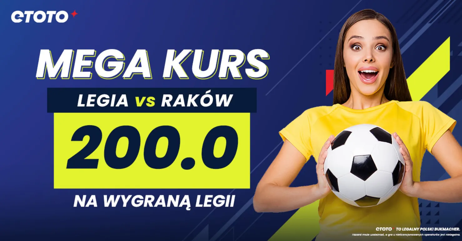 Legia Warszawa - Raków Częstochowa kurs 200.00
