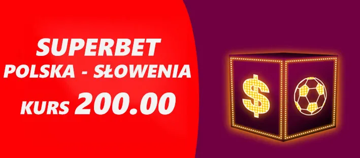 Polska - Słowenia kurs 200.00 