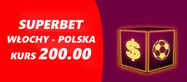 Włochy - Polska kurs 200.00