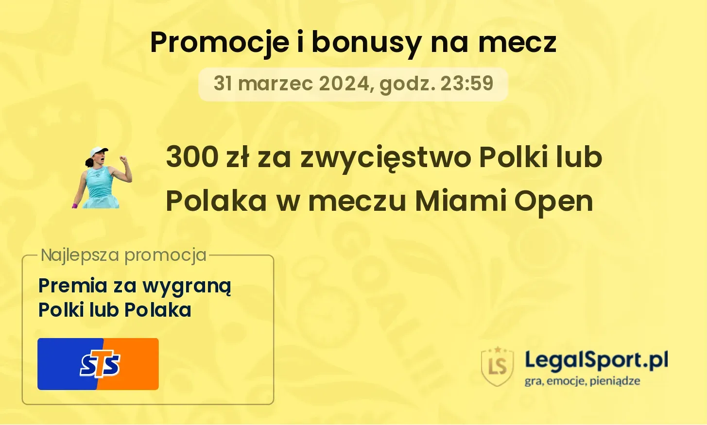 300 zł za zwycięstwo Polki lub Polaka w meczu Miami Open promocje bonusy na mecz