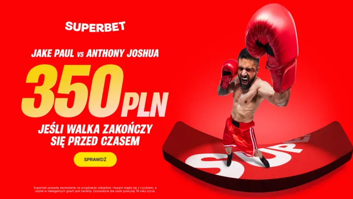 Bonus 350 PLN jeśli walka Jake Paul - Anthony Joshua zakończy się przed czasem od Superbet