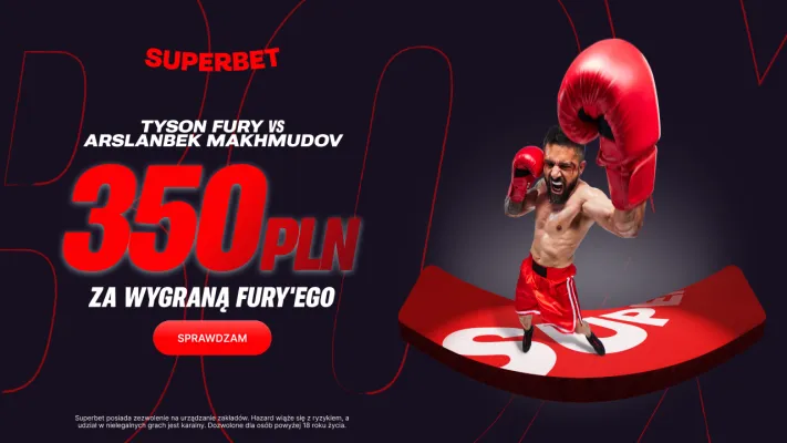 Bonus 350 PLN za zwycięstwo Tysona Fury’ego w walce z Arslanbekiem Makhmudowem w Superbet