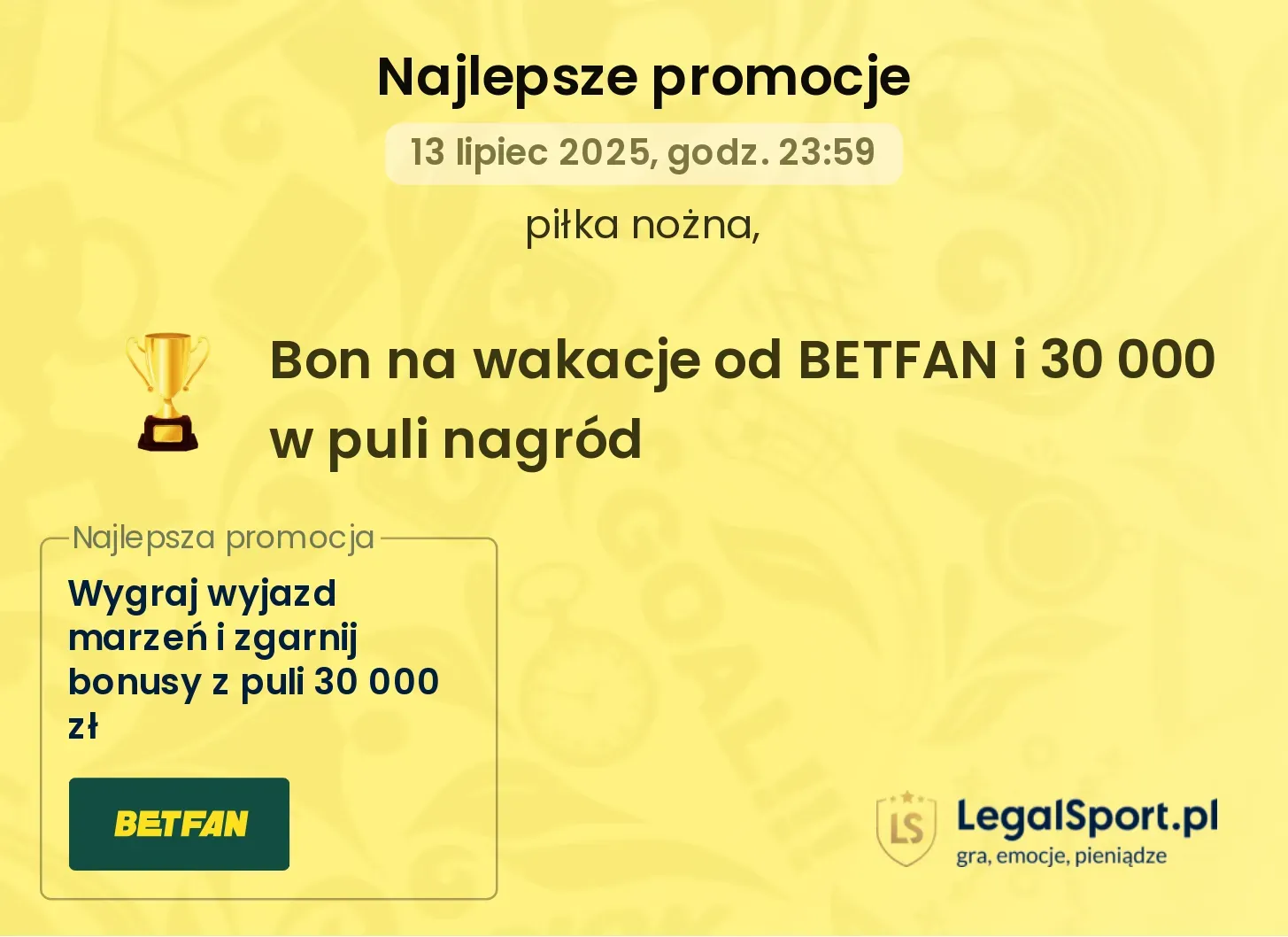 Kurs na wakacje – wygraj wyjazd marzeń i zgarnij bonusy od BETFAN (14.06-13.07.2025)
