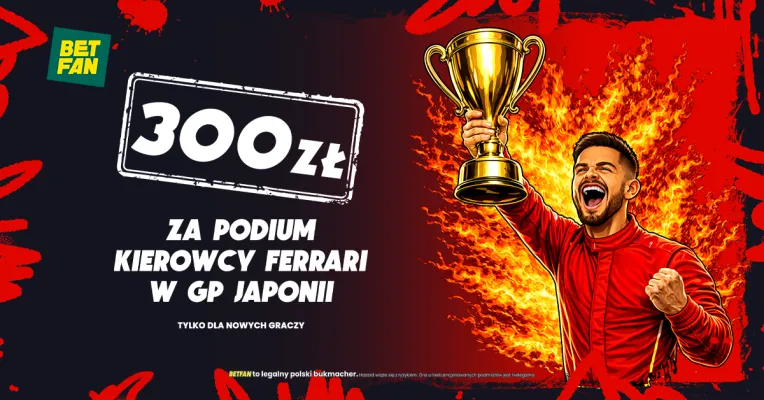 BETFAN: 300 zł za podium Ferrari w GP Japonii
