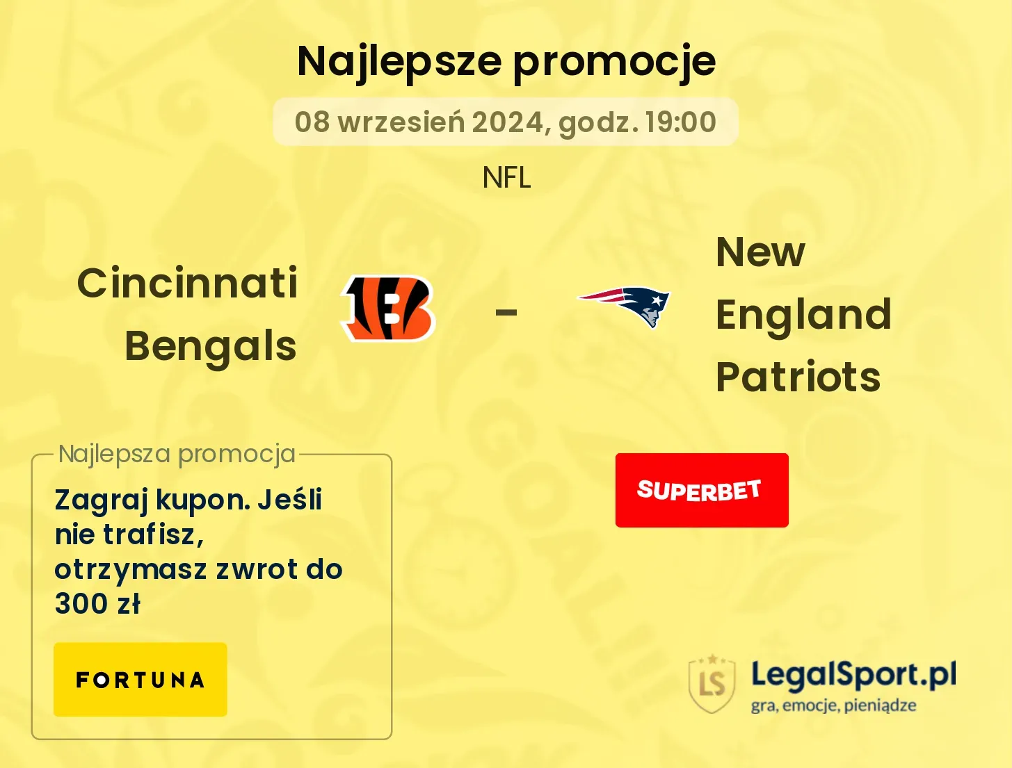 Cincinnati Bengals - New England Patriots promocje u bukmacherów 08.09, 19:00