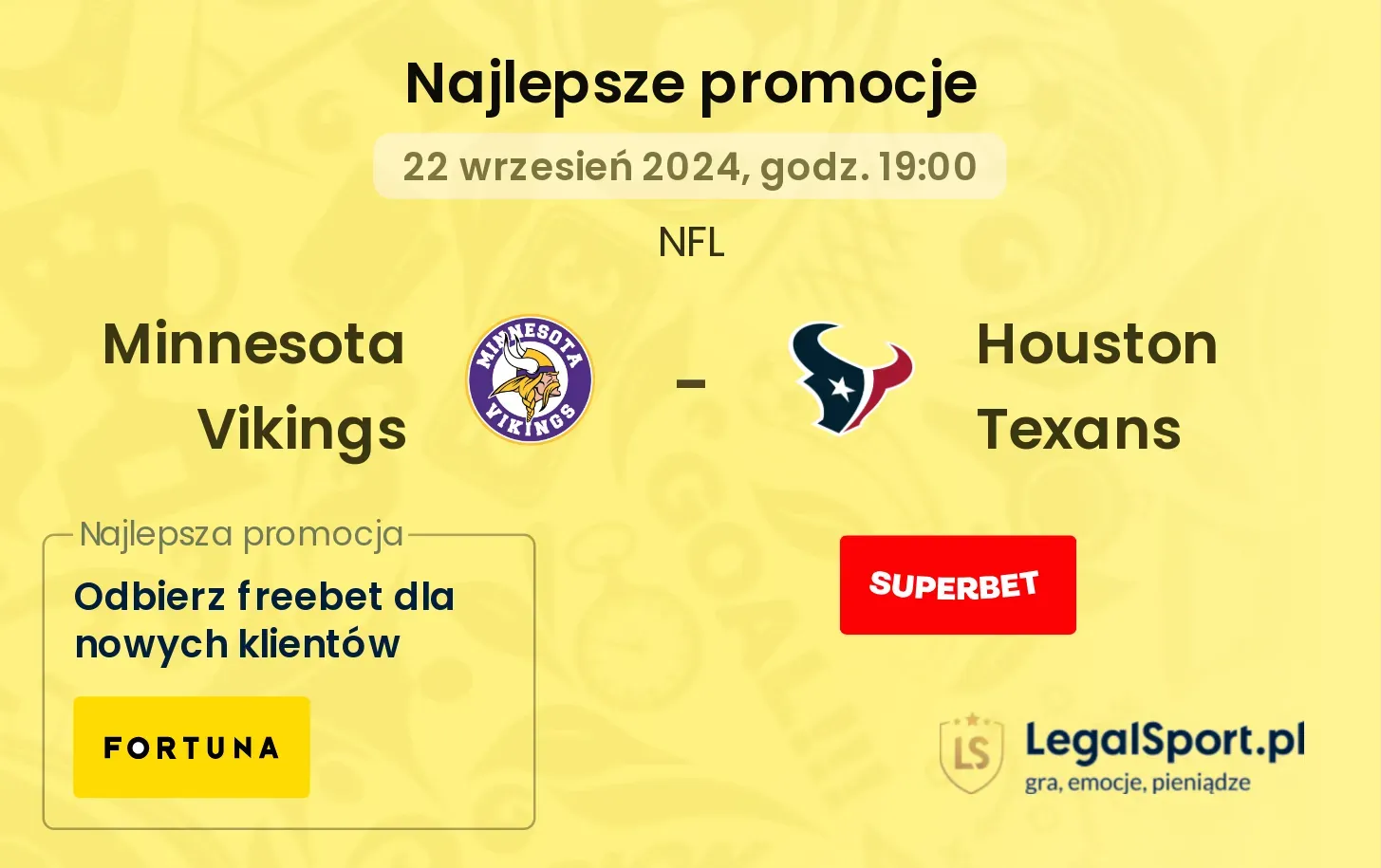 Minnesota Vikings -  Houston Texans promocje u bukmacherów 22.09, 19:00