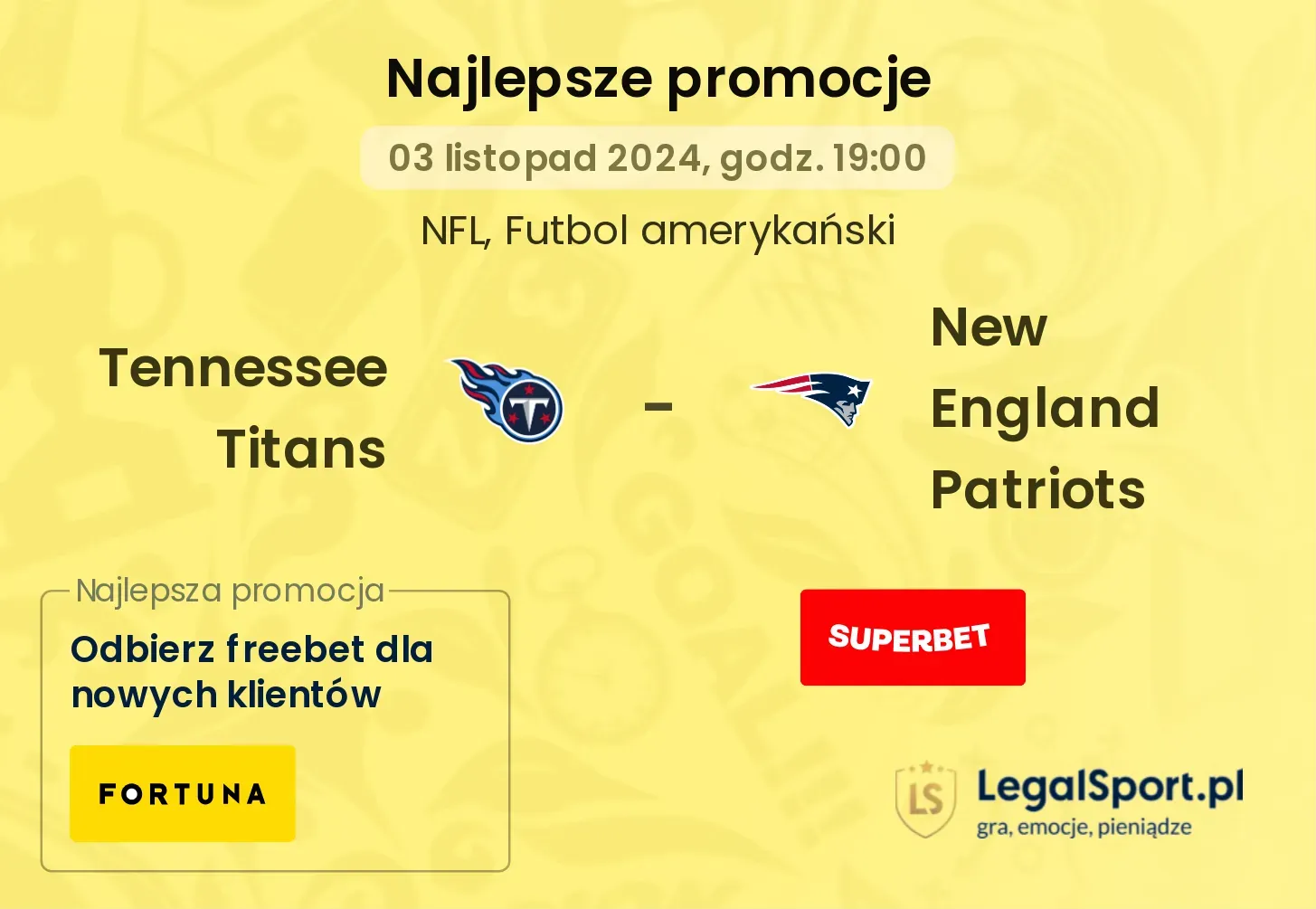 Tennessee Titans - New England Patriots promocje u bukmacherów 03.11, 19:00
