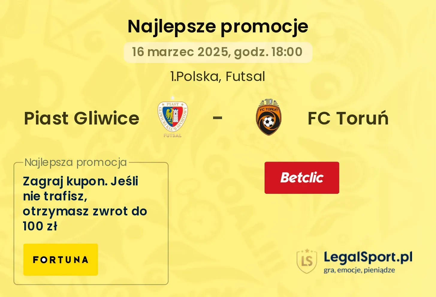 Piast Gliwice - FC Toruń promocje u bukmacherów