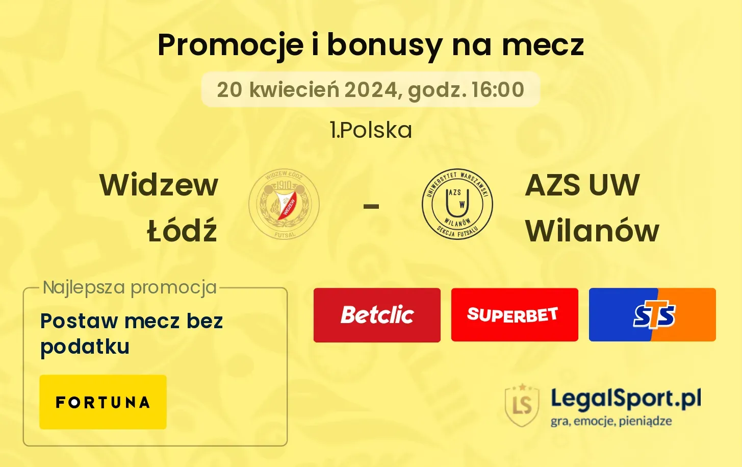 Widzew Łódź - AZS UW Wilanów promocje bonusy na mecz