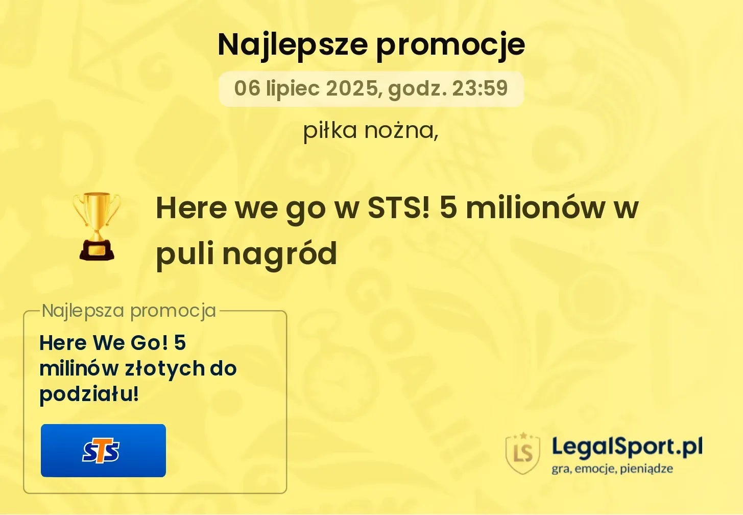 5 milionów złotych w puli promocji Here We Go od STS! (22.05 - 06.07.2025)