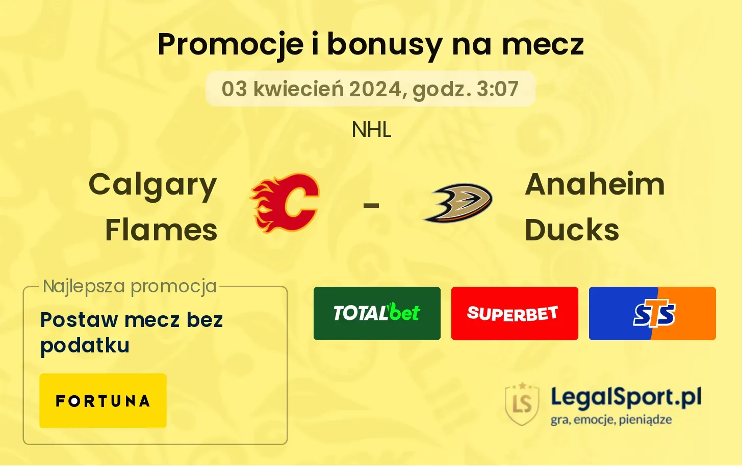 Calgary Flames - Anaheim Ducks promocje bonusy na mecz