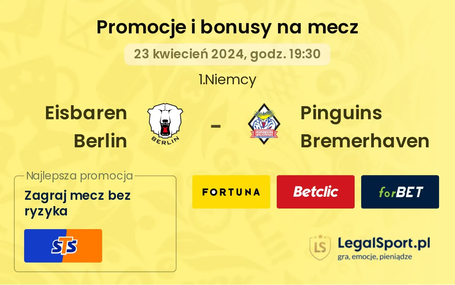  Eisbaren Berlin - Pinguins Bremerhaven promocje i bonusy (23.04, 19:30)