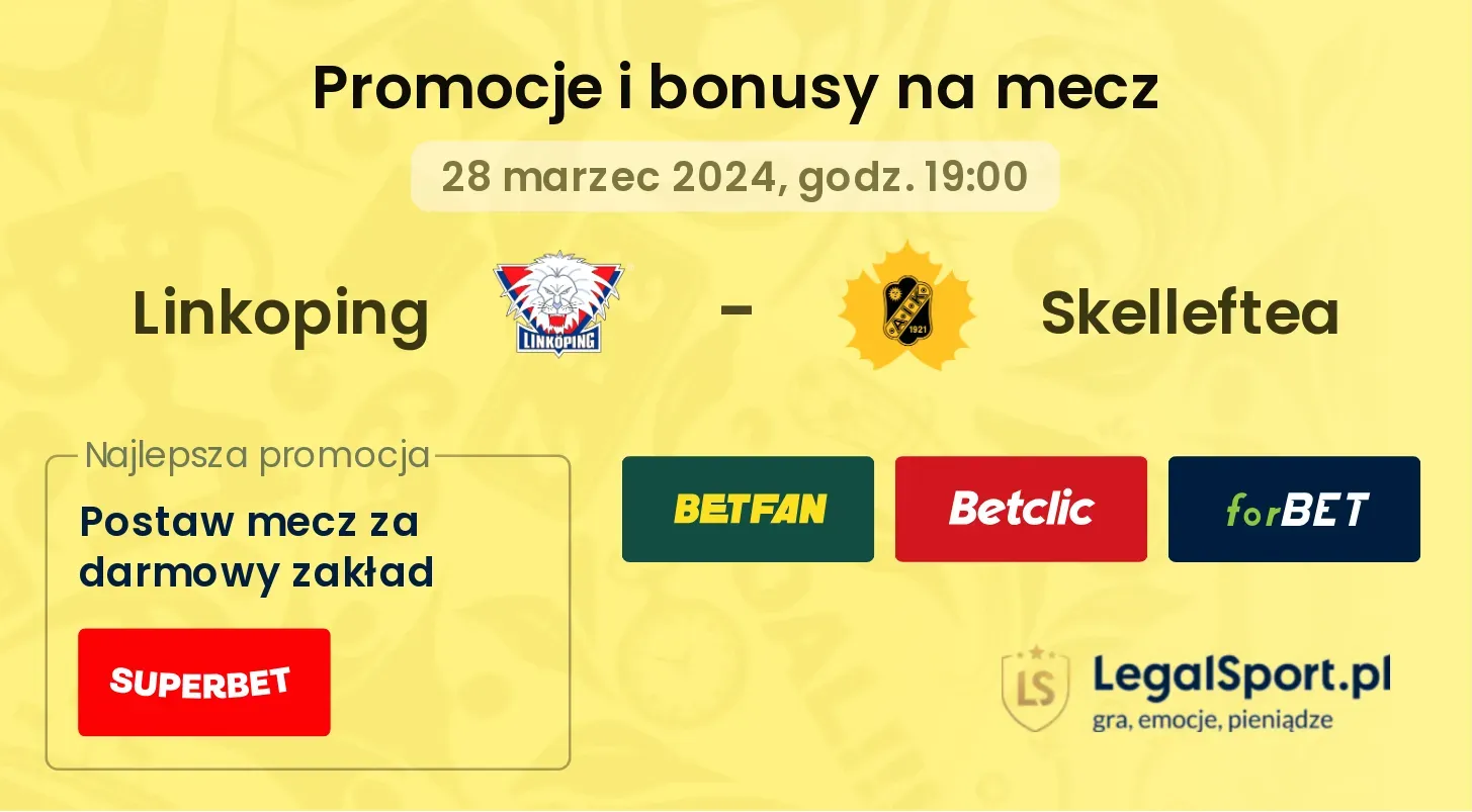 Linkoping - Skelleftea promocje bonusy na mecz