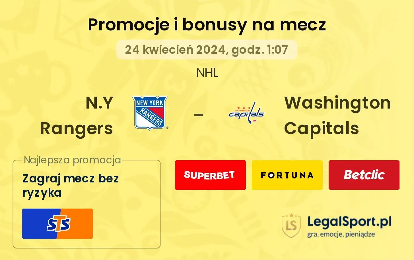 N.Y Rangers - Washington Capitals bonusy i promocje (24.04, 01:07)