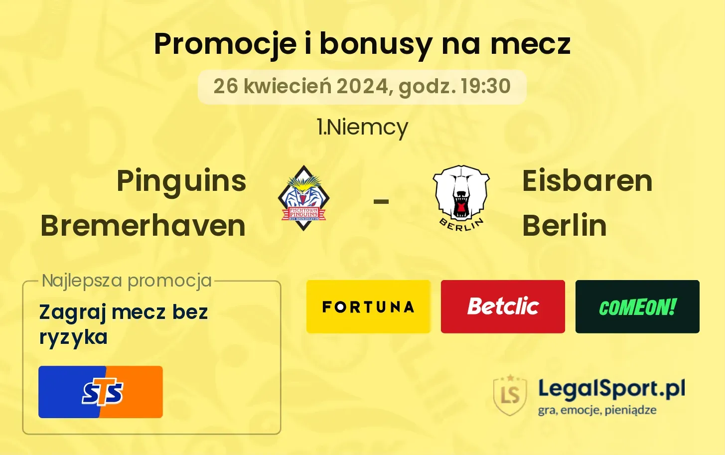 Pinguins Bremerhaven -  Eisbaren Berlin bonusy i promocje (26.04, 19:30)
