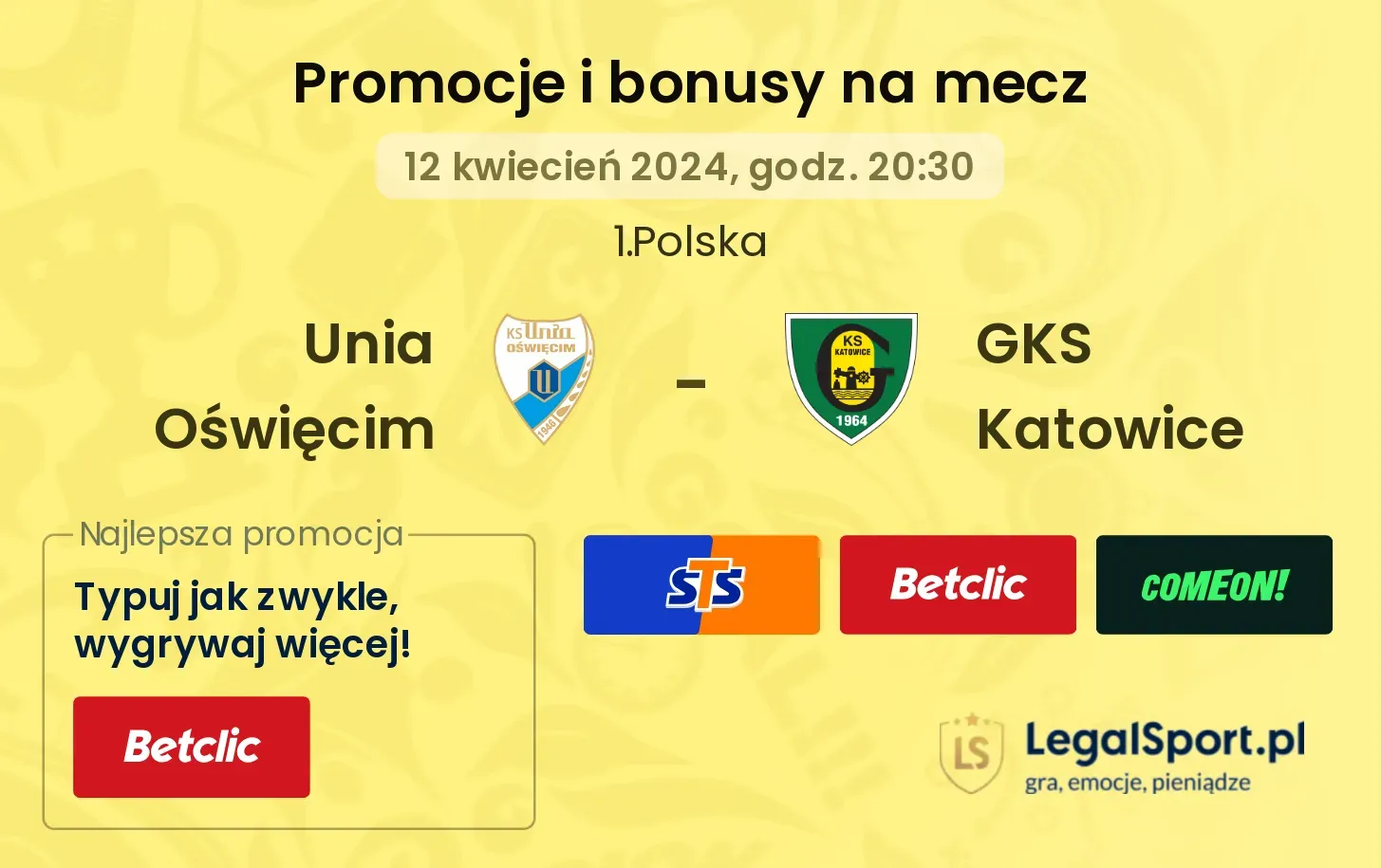 Unia Oświęcim - GKS Katowice promocje bonusy na mecz