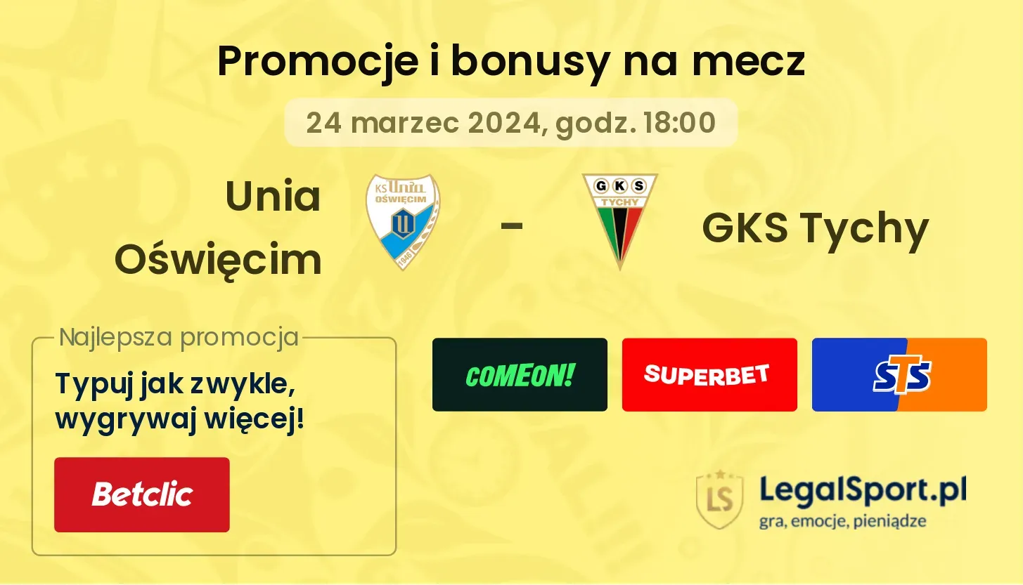 Unia Oświęcim - GKS Tychy promocje bonusy na mecz