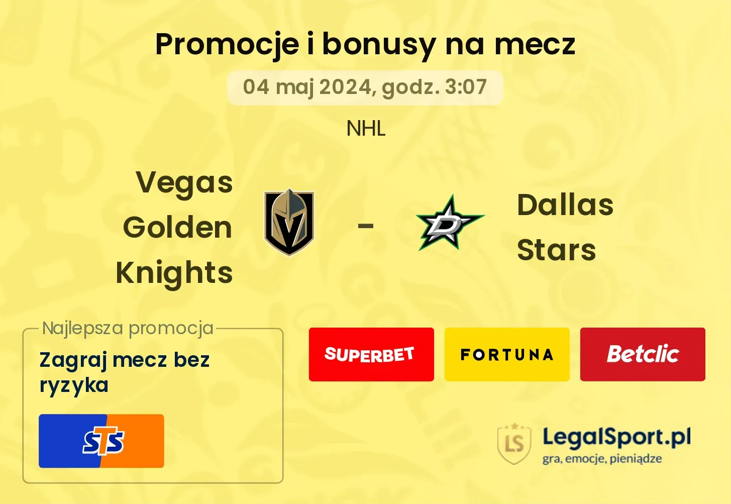 Vegas Golden Knights - Dallas Stars bonusy i promocje (04.05, 03:07)