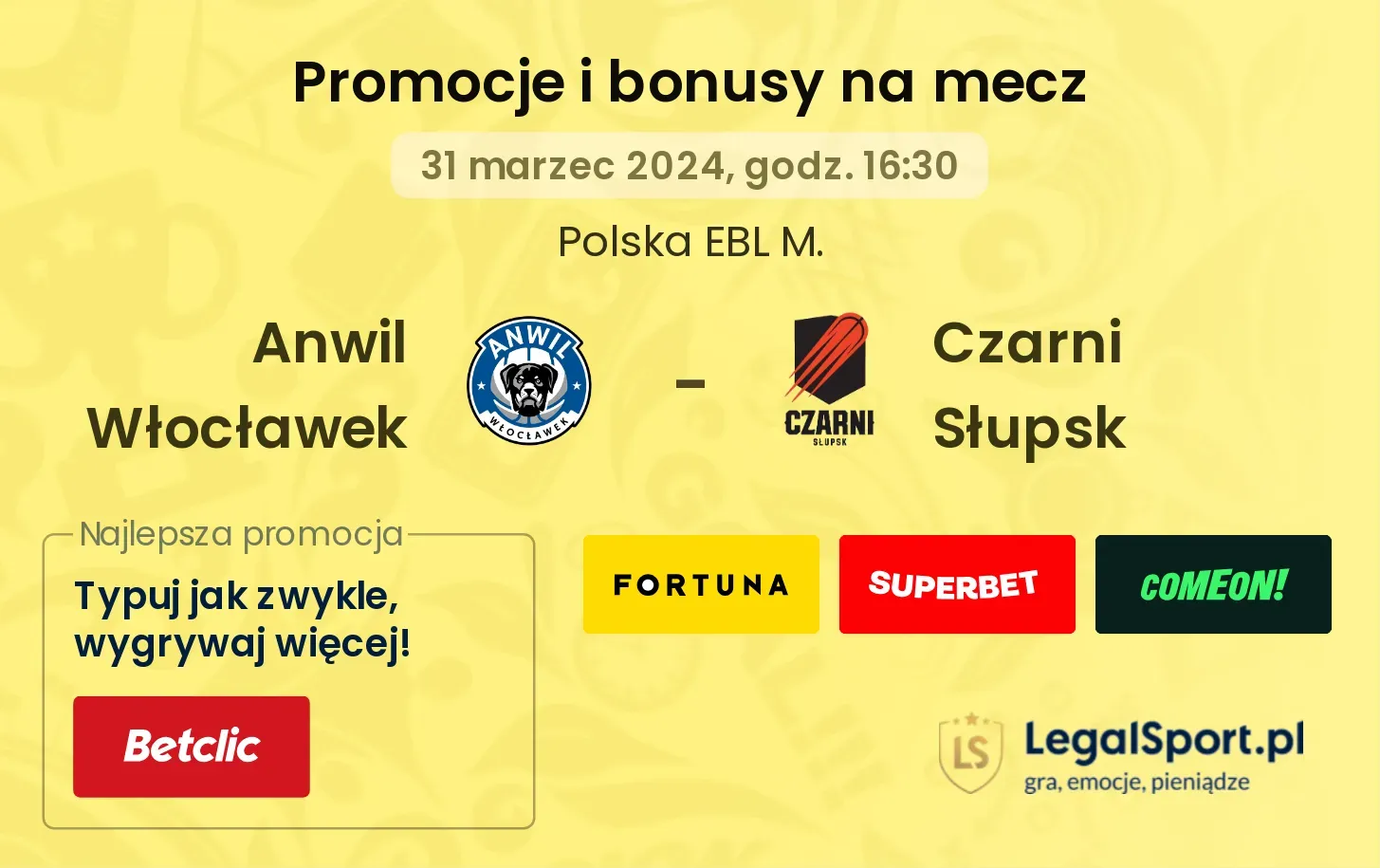 Anwil Włocławek - Czarni Słupsk promocje bonusy na mecz
