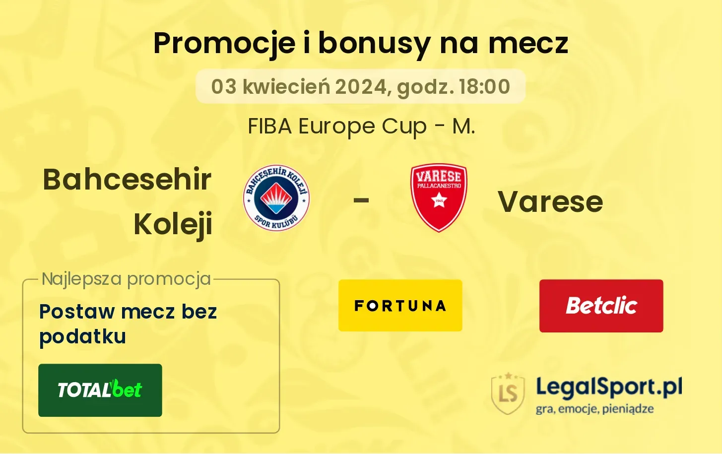 Bahcesehir Koleji - Varese promocje bonusy na mecz