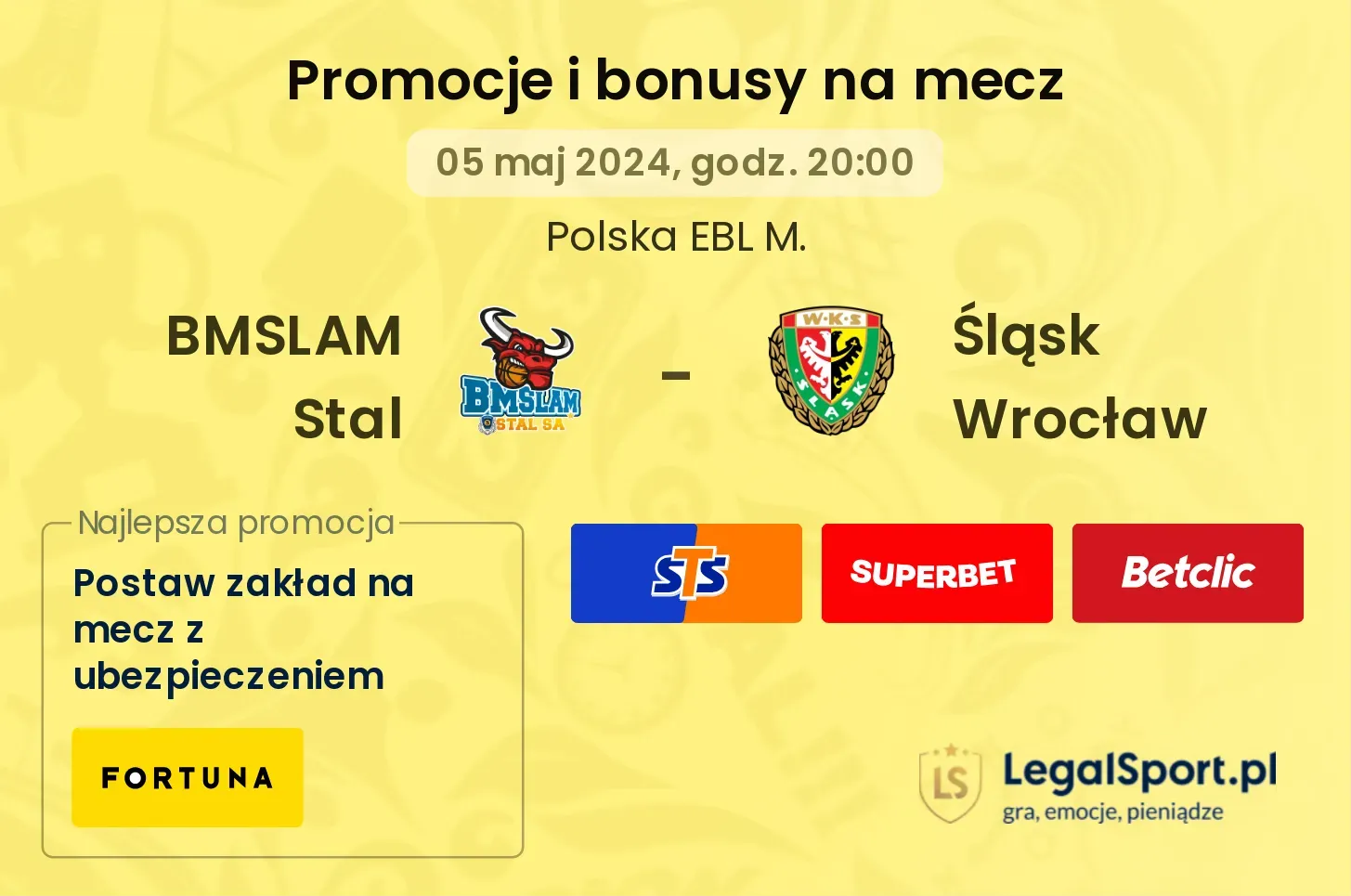 BMSLAM Stal - Śląsk Wrocław promocje i bonusy (05.05, 20:00)