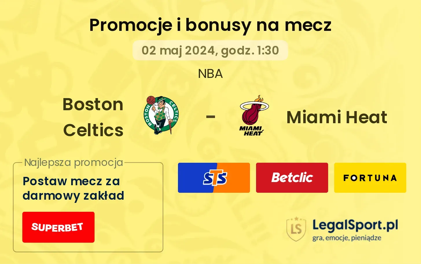 Boston Celtics - Miami Heat promocje i bonusy (02.05, 01:30)