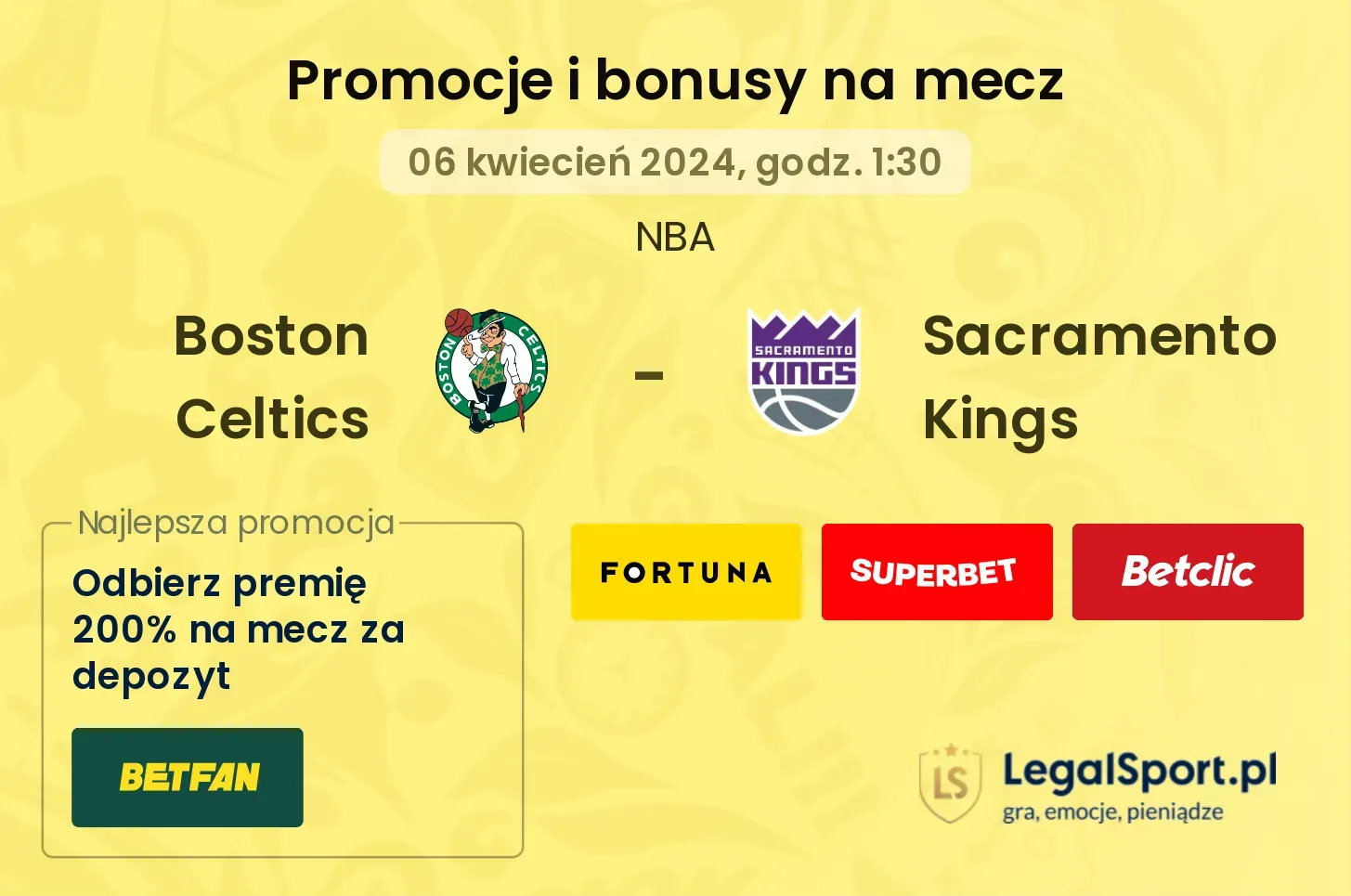 Boston Celtics - Sacramento Kings promocje i bonusy (06.04, 01:30)