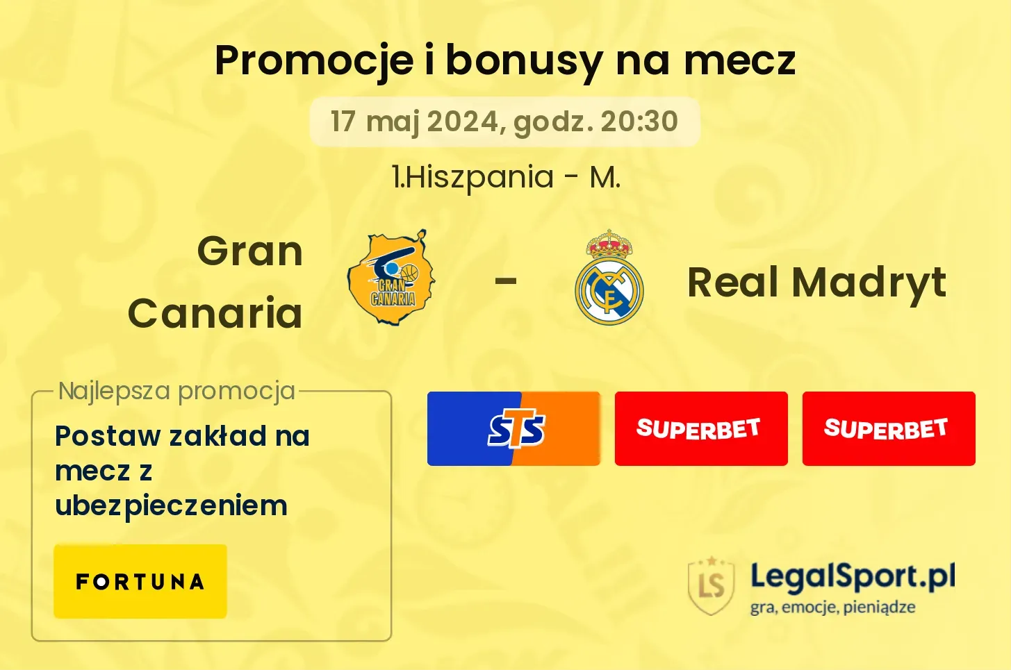 Gran Canaria - Real Madryt bonusy i promocje (17.05, 20:30)