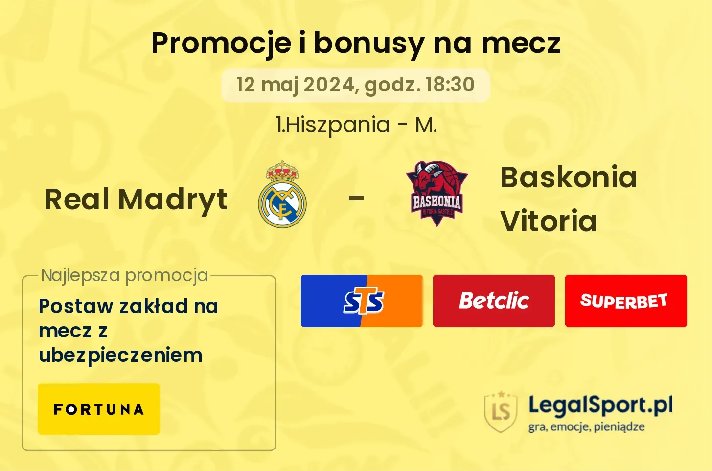 Real Madryt - Baskonia Vitoria bonusy i promocje (12.05, 18:30)
