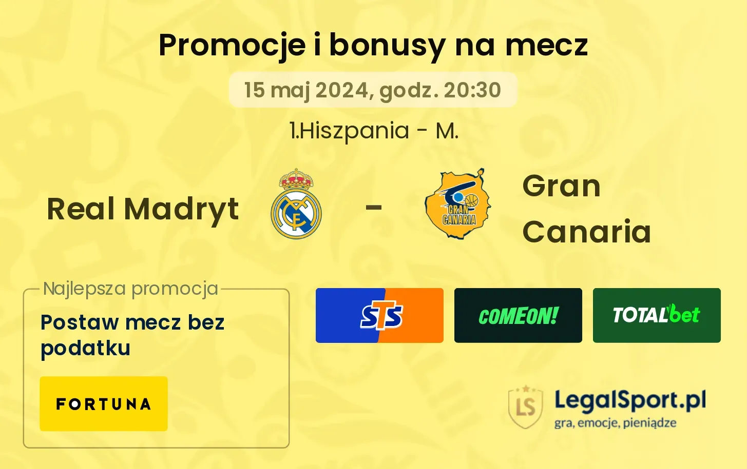 Real Madryt - Gran Canaria bonusy i promocje (15.05, 20:30)