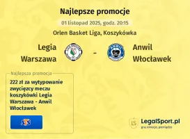 Legia Warszawa - Anwil Włocławek promocje u bukmacherów