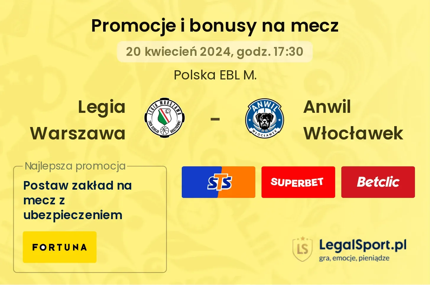 Legia Warszawa - Anwil Włocławek promocje bonusy na mecz