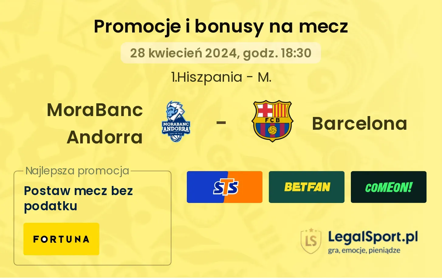 MoraBanc Andorra - Barcelona bonusy i promocje (28.04, 18:30)