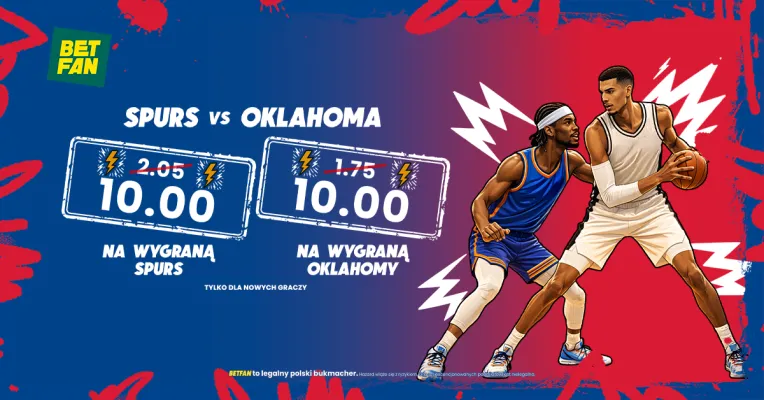 Kurs 10.00 na wygraną Spurs i Oklahomy w BETFAN