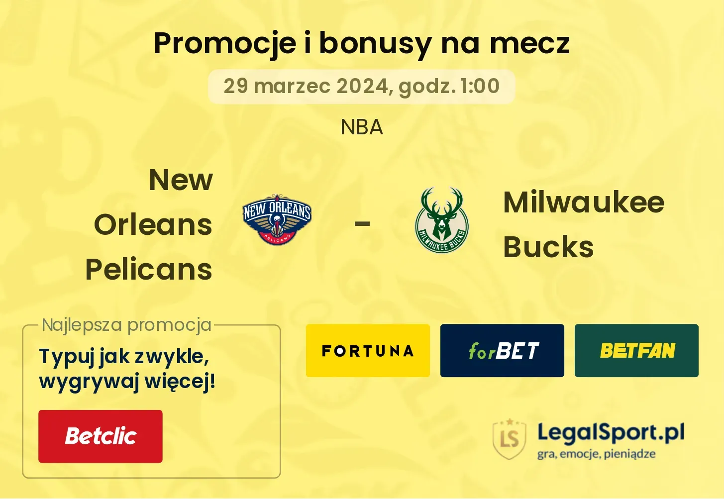 New Orleans Pelicans - Milwaukee Bucks $s