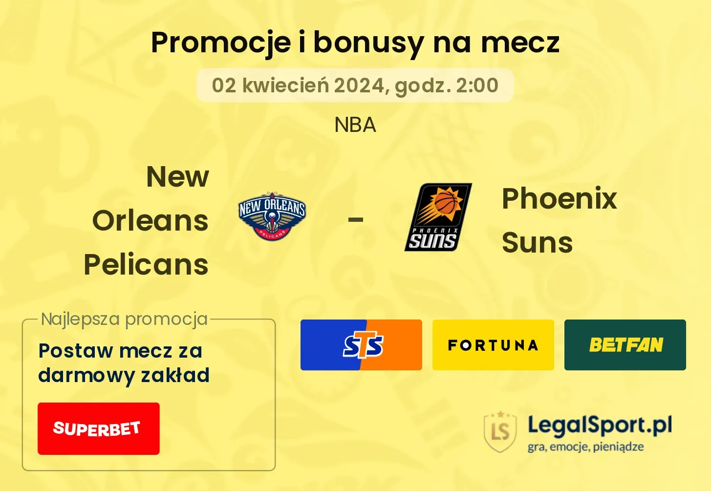 New Orleans Pelicans - Phoenix Suns promocje bonusy na mecz