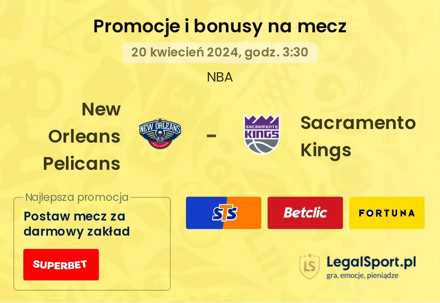 New Orleans Pelicans - Sacramento Kings promocje bonusy na mecz