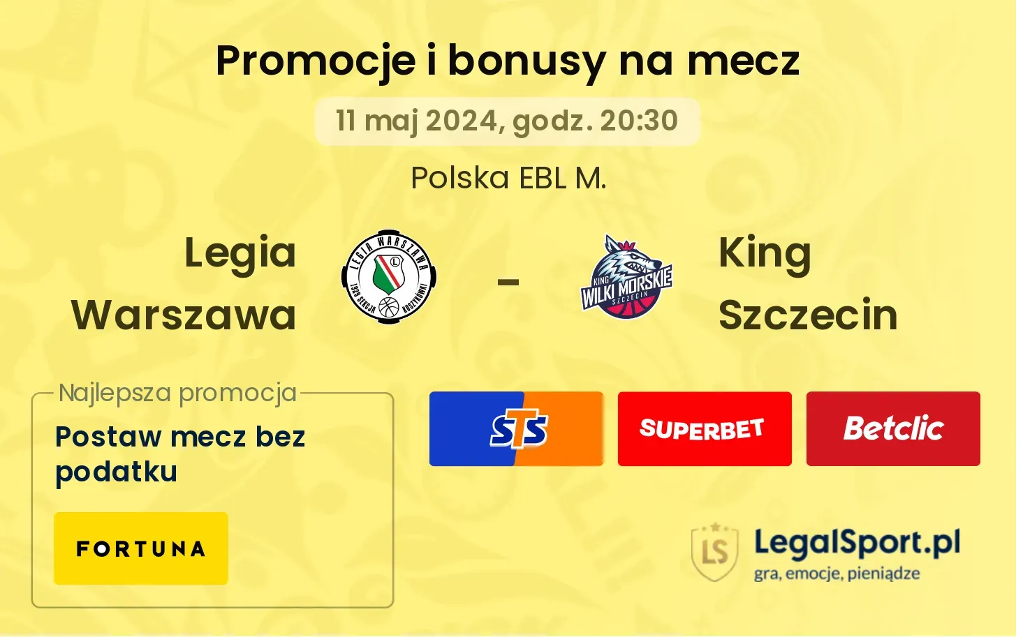 Legia Warszawa - King Szczecin promocje i bonusy (11.05, 20:30)