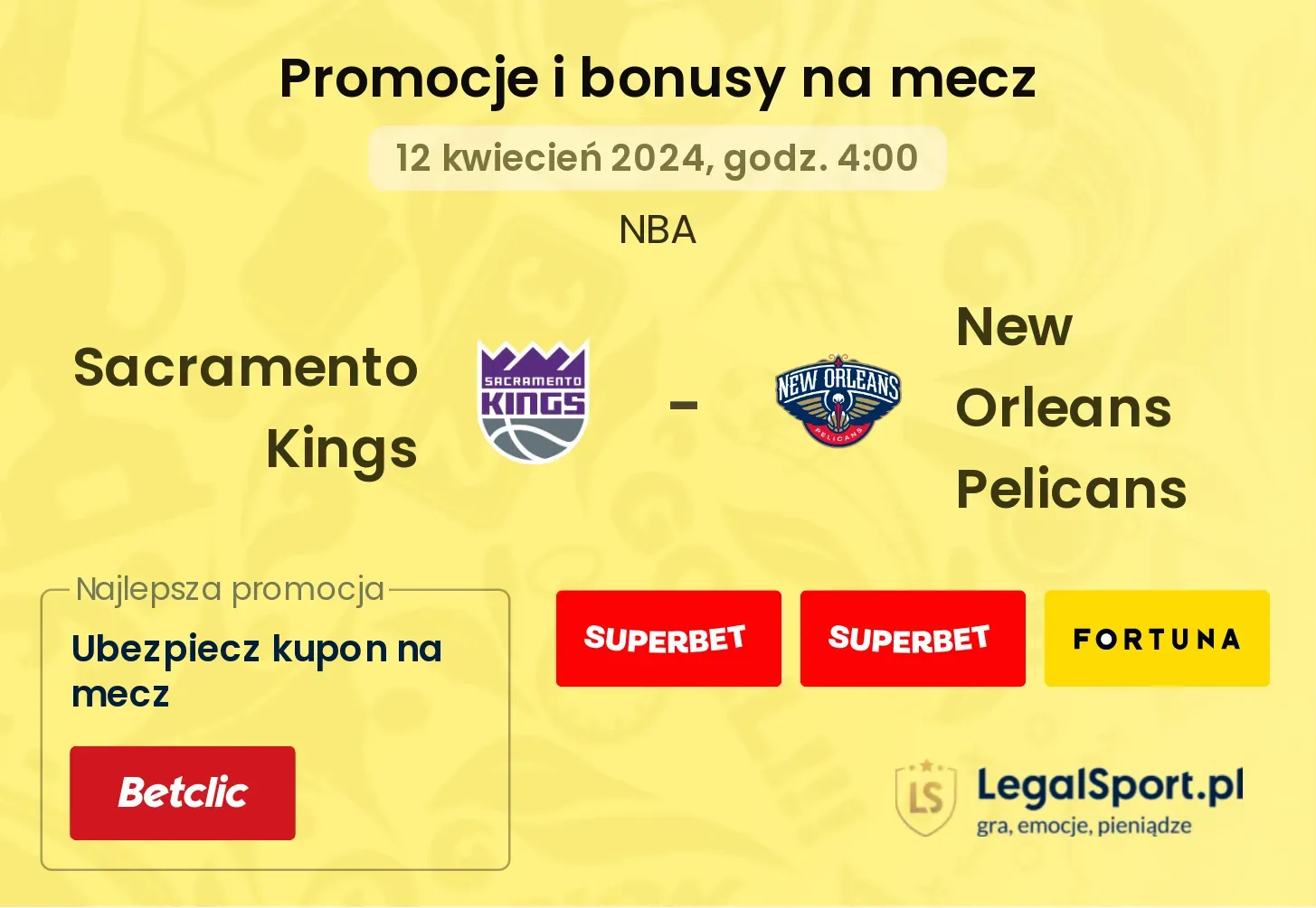 Sacramento Kings - New Orleans Pelicans promocje bonusy na mecz