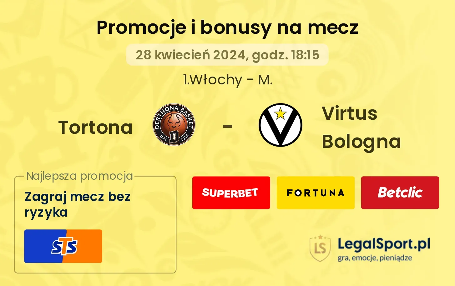 Tortona - Virtus Bologna promocje bonusy na mecz