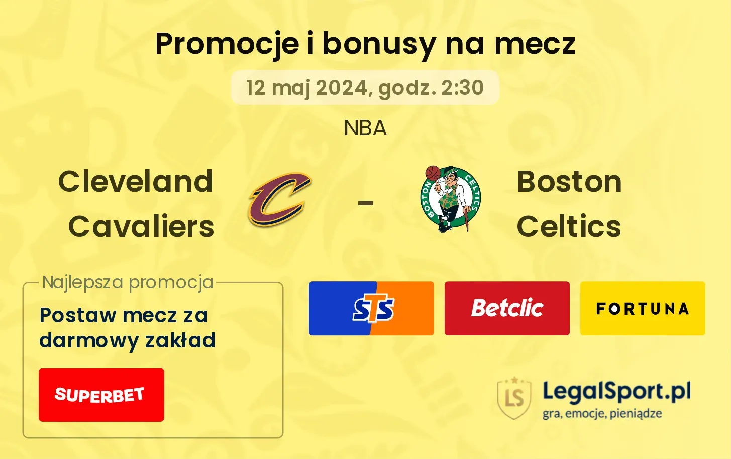 Cleveland Cavaliers - Boston Celtics promocje i bonusy (12.05, 02:30)