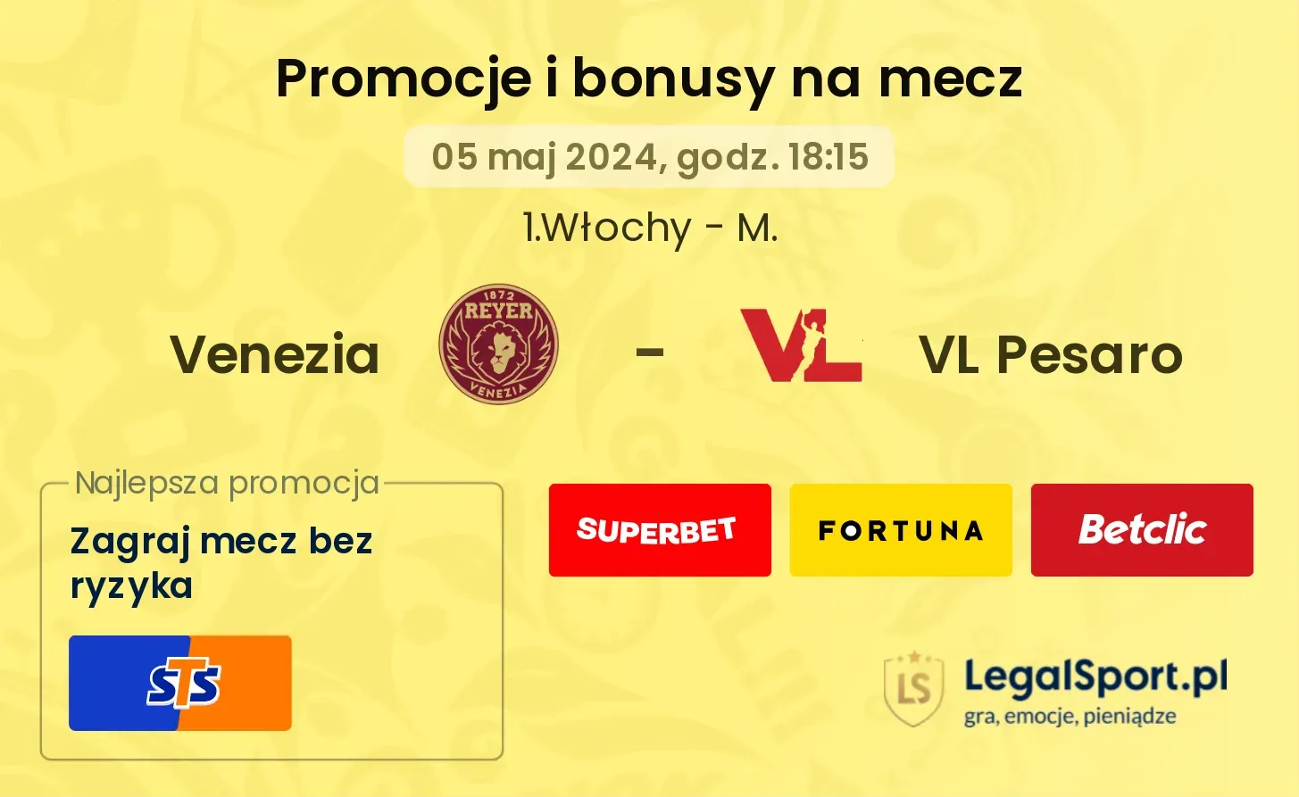 Venezia - VL Pesaro promocje bonusy na mecz