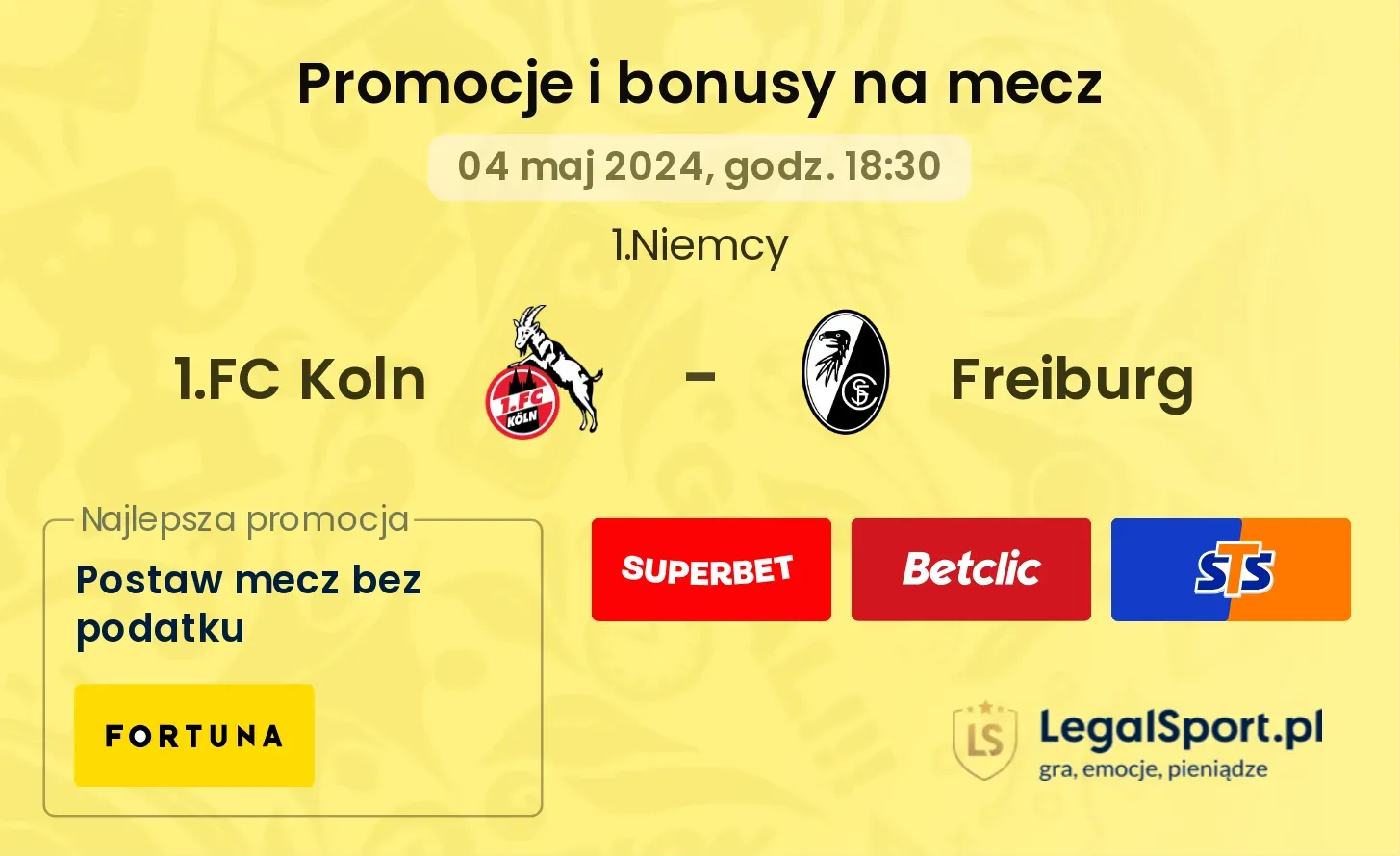 1.FC Koln - Freiburg promocje bonusy na mecz